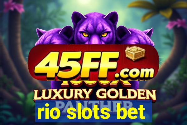 rio slots bet